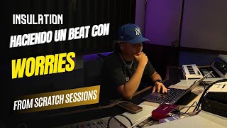 Worries haciendo un beat de reggaeton desde 0  From Scratch Sessions [upl. by Kirwin]