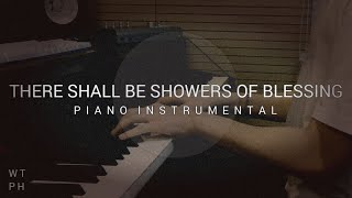 There Shall Be Showers Of Blessing  Hymn  Instrumental Piano With Lyrics [upl. by Sixele702]