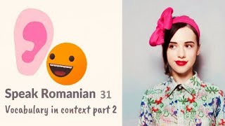 Learn Romanian 31 Words in context [upl. by Horter]