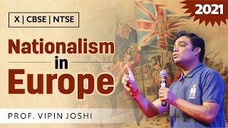 Rise of Nationalism in Europe Class X 🇮🇹 🇫🇷  Prof Vipin Joshi  History Chapter 1  CBSE  NTSE [upl. by Nednil]