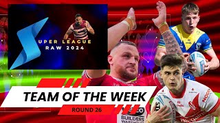 Team of the Week  Round 26 Super League  Rugby League [upl. by Anerev716]