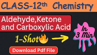 Aldehyde Ketone amp Carboxylic Acid Class 12 One Shot  Aldehyde Ketone Revision Notes with Pdf JEE [upl. by Leander738]