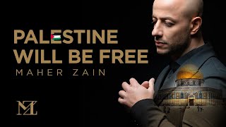 Maher Zain  Palestine Will Be Free  ماهر زين  فلسطين سوف تتحرر  Official Music Video [upl. by Yttam]