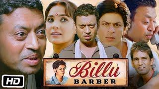 Billu Barber Full HD Movie  Irrfan Khan  Shah Rukh Khan  Lara Dutta  Story Explanation [upl. by Aikemehs]