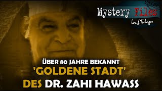 Sensation um die quotGoldene Stadtquot in Ägypten Verlorene Stadt des Zahi Hawass über 80 Jahre bekannt [upl. by Glassco]