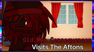 Old Man Consequences Visits The Aftons [upl. by Dov]