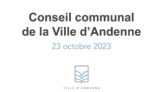 Conseil communal dAndenne  23 octobre 2023 [upl. by Noryk]