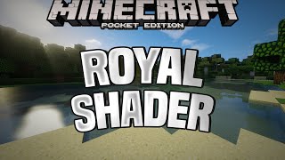 ROYAL SHADER  BEST MCPE SHADERS FOR 116115114 [upl. by Cecilla]