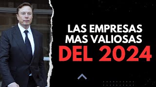 Las empresas más valiosas del mundo 2024 [upl. by Suinotna]