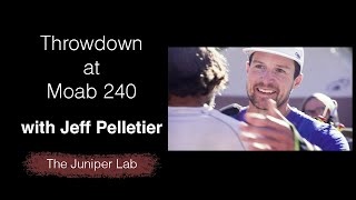 A true ultra finish at Moab 240 with Jeff Pelletier  The Juniper Lab [upl. by Aenyl]