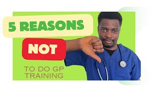 5 Reasons NOT to do GP Training II Dr Ola [upl. by Lihkin]