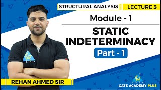 Lecture 3  Module 1  Static Indeterminacy Part  1  Structural Analysis [upl. by Calisa]