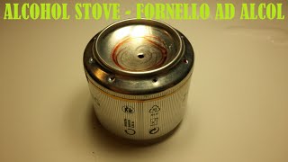 DIY Alcohol Stove  Fornello Ad Alcol Fai Da Te [upl. by Pedersen]