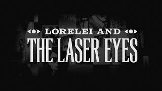 LORELEI AND THE LASER EYES  Release Date Trailer [upl. by Sherurd]