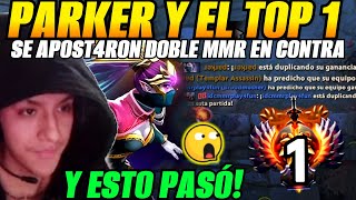 😲Parker y el Top 1 de Europa se apost4ron Doble MMR en contra y esto pasó😲 [upl. by Servetnick162]