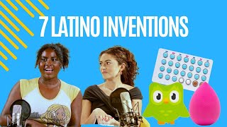 7 Latino Inventions [upl. by Younglove]