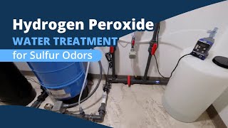 Hydrogen Peroxide Well Water Treatment for Sulfur Odors [upl. by Branen261]