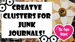 FUN CLUSTER IDEAS for JUNK JOURNaLS CRAFT CHAT The Paper Outpost [upl. by Sackman564]