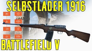 Selbstlader 1916 Specialization Breakdown amp Gameplay  Battlefield V [upl. by Burgwell874]