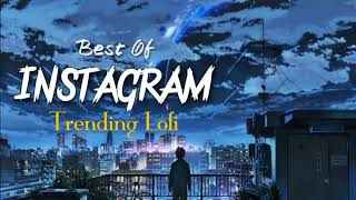 Best Instagram Tranding Lofi Song  Slowed × Reverb Love Romantic Mashup  DD Lofi Song [upl. by Anitsirhc]