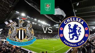 NEWCASTLE 2 VS 0 CHELSEA CARABAO CUP ROUND OF 16 LIVE MATCH WATCHALONG [upl. by Khan]