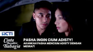 MAIN NYOSOR Pahsa Ingin Cium Adisty Saat Di Mobil  CINTA BERAKHIR BAHAGIA  Eps 34 23 [upl. by Hannavahs]