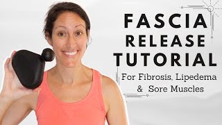 Fascia Blasting Massage Gun Tutorial for Lipedema Fibrosis amp Sore Muscles [upl. by Yedsnil]