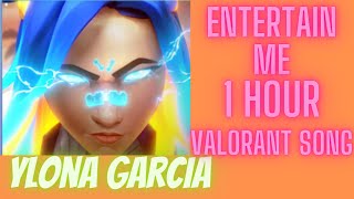 Entertain Me 1 Hour Ylona Garcia Song Valorant NEON Agent [upl. by Sup]