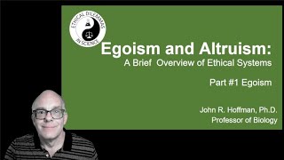 Egoism A Brief Overview of Ethical Systems [upl. by Glenn]