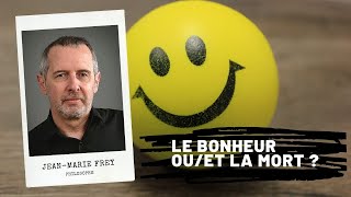 Le bonheur ouet la mort  JeanMarie FREY [upl. by Eninnaej]