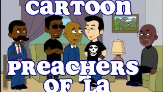 Cartoon Preachers Of LA [upl. by Eelra]