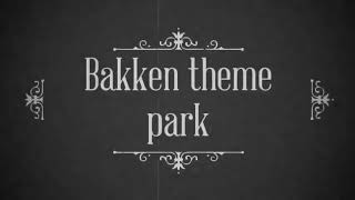 bakken theme park [upl. by Whatley794]