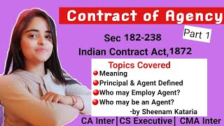 Contract of Agency  Part 1 Indian Contract Act1872  Sheenam Kataria CA Inter  CS Executive [upl. by Page]