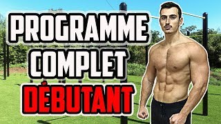 LE PROGRAMME PARFAIT POUR DÉBUTER Complet amp Détaillé [upl. by Souvaine150]