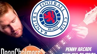 PENNY ARCADE  BLUE SEA OF IBROX  THE IBROX VOX RANGERS TRIBUTE [upl. by Hsemar]