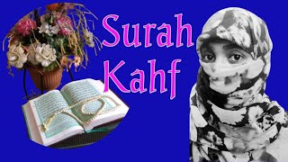 Surah Kahf Quran recitation by Asma Khatoon Quranrecitalwithscript [upl. by Aneroc]