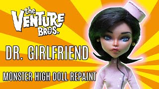 MH Repaint Dr Girlfriend The Venture Bros [upl. by Tito]