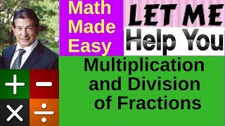 Multiplication and Division of Fractions [upl. by Aneeh891]