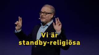 quotVi är standby religösaquot [upl. by Nyltak]