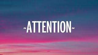 Charlie Puth  Attention Lyrics [upl. by Aehtorod595]