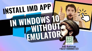 How to install iMD App in Windows 10 without emulatoreg Bluestacks  iMDrahmat 923158666723 [upl. by Richela386]