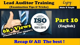 ISO 9001  2015 Lead Auditor Training Course Exam Tips quotPart 10  Recap amp All the Bestquot [upl. by Nemzaj]