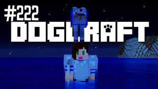 Noah No  Dogcraft Ep222 [upl. by Jilly]