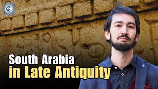 South Arabia in Late Antiquity  Dr imarkoutchoukali9249 [upl. by Kelcie]