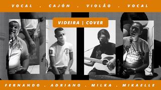 Videira  Fernando Jr Adriano Carlos Milka Dayanne e Mikaelle Delana Cover [upl. by Eidnil376]