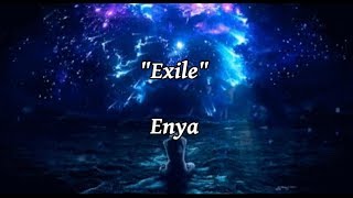 Exile  Enya lyrics [upl. by Eirdua311]