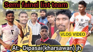 semi fainel list teamAt dipasaikharsawansunnypurtyvlogs [upl. by Gersham543]