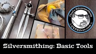 Basic Silversmithing Tools for Beginners [upl. by Karolyn]