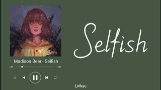 Madison Beer  Selfish Lyrics Terjemahan Indonesia Dont Know Why I Looked The Other Way [upl. by Jain]