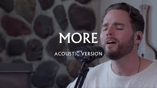 More Acoustic Version  Jeremy Riddle  MORE [upl. by Adanama695]